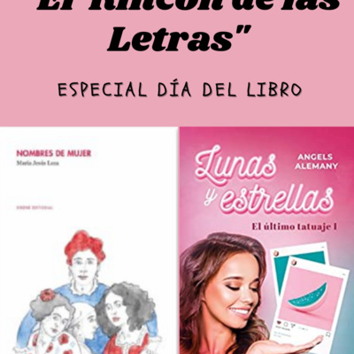ESPECIAL DÍA del LIBRO: "Nombres de mujer" + " El último tatuaje"