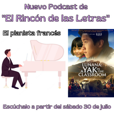 "EL PIANISTA FRANCÉS" Y "LUNANA Y UN YACK EN LA ESCUELA"