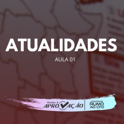 Atualidades 2021 | Prof. Ulisses Dantas Atualidades 2021 | Prof. Ulisses Dantas