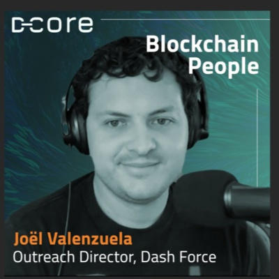 [Dash] Dash 4 Dummies, Living Crypto-Only, Conspiracies, Debating Bitcoiners | JOEL VALENZUELA #34