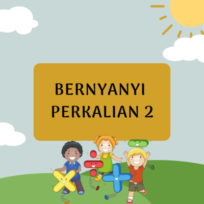 #22 Bernyanyi Bersama Perkalian 2 #22 Bernyanyi Bersama Perkalian 2