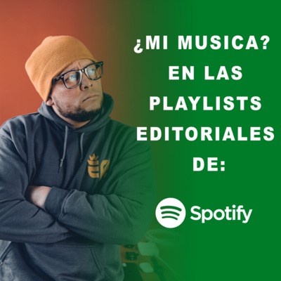 ¿COMO Enviar 🤔 Tu Música a Las PLAYLISTS EDITORIALES de Spotify?