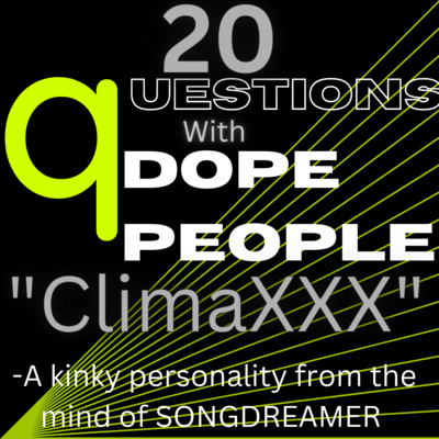 20 Questions with Dope People