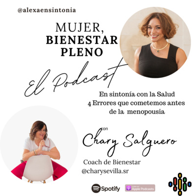 4 ERRORES QUE COMETEMOS ANTES DE ENTRAR EN LA MENOPAUSIA