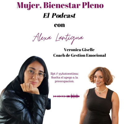 Suelta el apego a la preocupación con Veronica Giselle