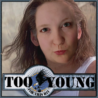 Too Young for this Hit