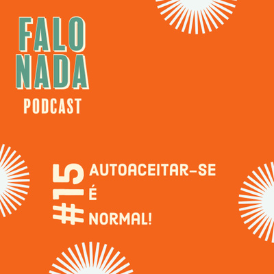 Falo Nada Podcast