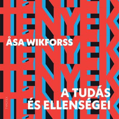 A tudás és ellenségei