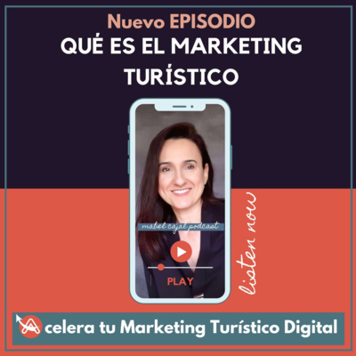 Qué es el marketing turístico [Aprender] #Ep.2