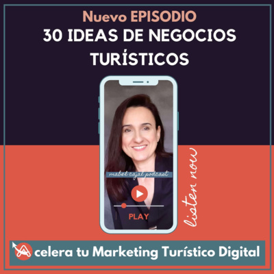 30 Ideas de negocios turísticos (1/2) [Emprender] #Ep.3