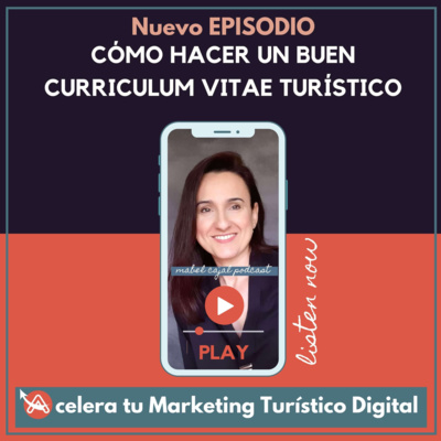 Cómo hacer un buen currículum vitae turístico [Aprender] #Ep.18