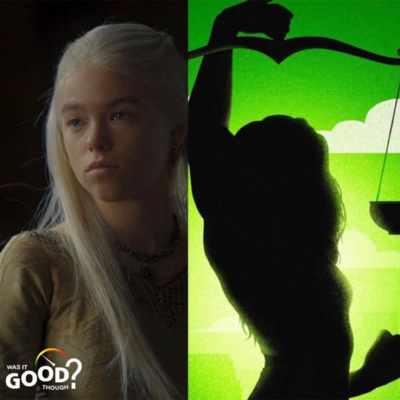 Was It Good Though? Podcast