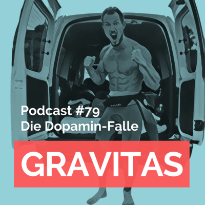 #79G Die Dopamin-Falle I Boris Nicolaus von "Emotionale Power"