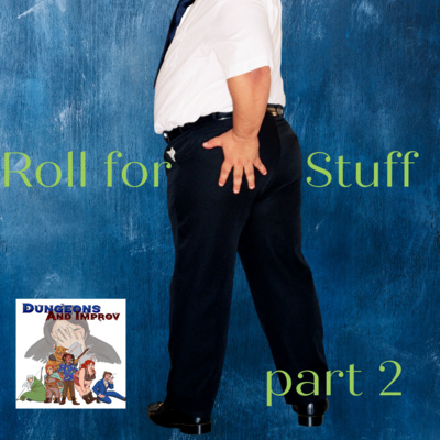 2: Roll for Butt Stuff - Part 1