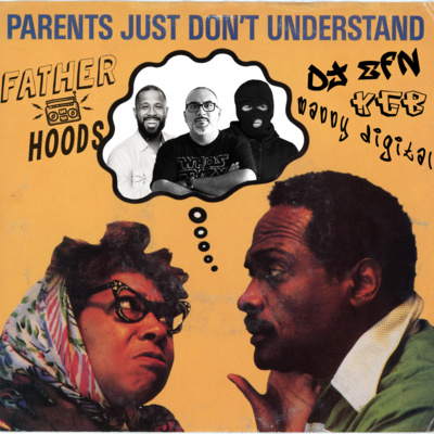 Episode 5 - Parents Just Don't Understand