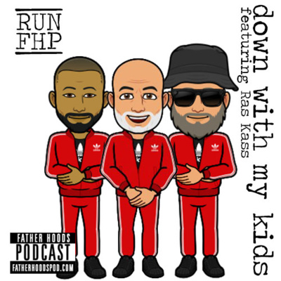 Episode 26 - Down with my Kids w/ Ras Kass