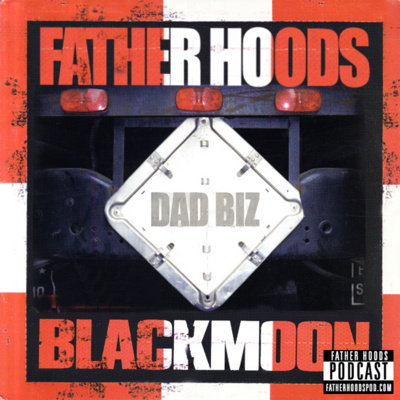 #59: Dad Biz (feat. Black Moon)