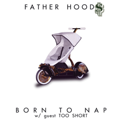 #60: Born To Nap (w/guest Too Short)