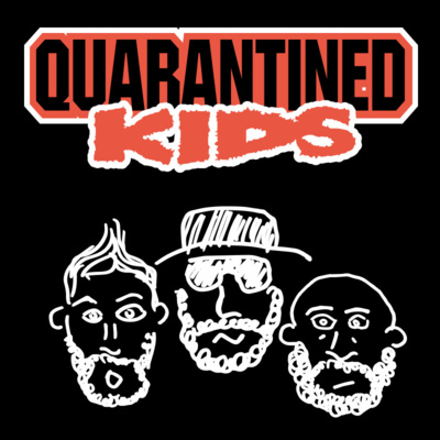 #94: Quarantined Kids feat. R.A. The Rugged Man