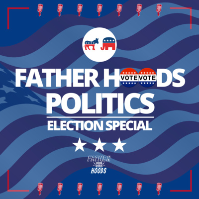 #113: Politics **Election Special**