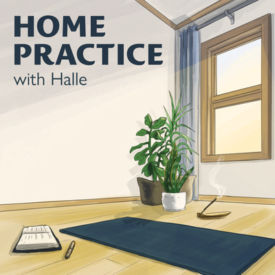 S1/EP#1: Home Practice with Halle: An Introduction + Make a Space