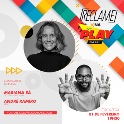 "Reclame na Play": Mariana Sá e André Ramiro "Reclame na Play": Mariana Sá e André Ramiro