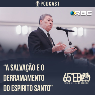 Pr. Esequias Soares - A Salvação e o Derramamento do Espírito Santo episode artwork