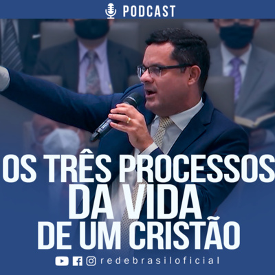 Pr. André Alencar | "Os Três Processos da Vida de um Cristão" |  episode artwork