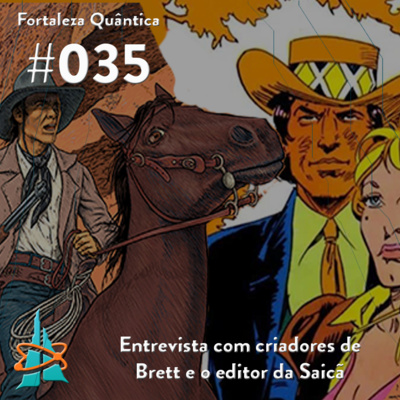 Ep 35 - Entrevista com criadores de Brett e o editor da Saicã