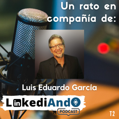 Un Rato en Compañía de T2: Luis Eduardo García episode artwork