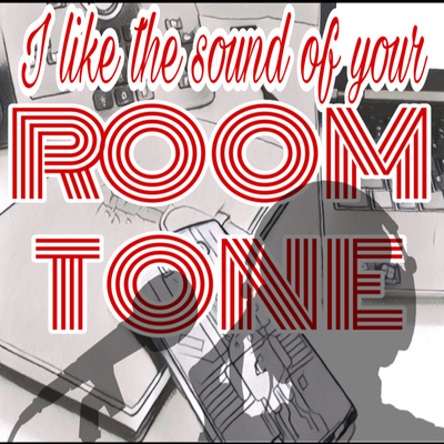 ROOM TONE