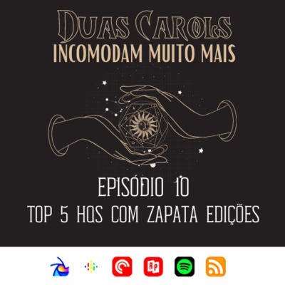 Ep. 10: Top 5 Melhore Hqs com Zapata Edições - Duas Carols Incomodam Muito Mais