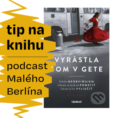 Tip na knihu: Vyrástla som v gete