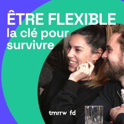 MAISON ONE MORE l Être flexible : la clé pour survivre ?