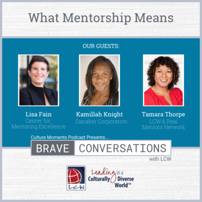 Brave Conversations with LCW: What Mentorship Means