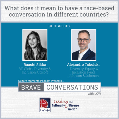 Brave Conversations with LCW: What does it mean to have a race-based conversation in different countries?