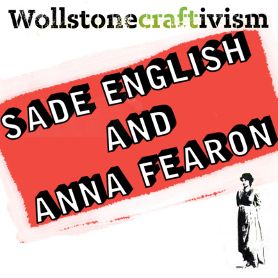 A discussion about craftivism with Sade English and Anna Fearon