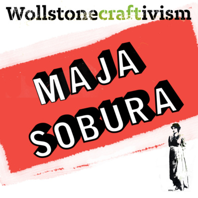 A discussion about craftivism with Maja Sobura