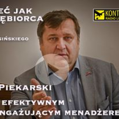 JAK BYĆ EFEKTYWNYM I ANGAŻUJĄCYM MENADŻEREM?