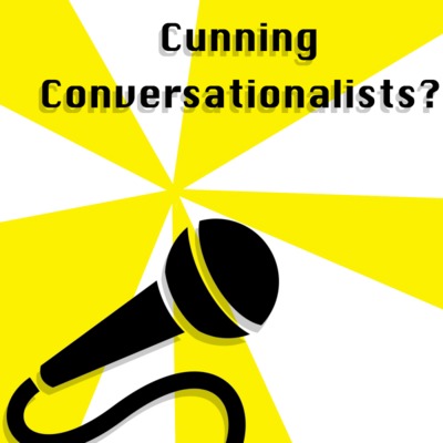 Episode 3: Cunning Conversationalists