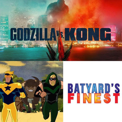 Ep 42 | Godzilla VS Kong 2021' & Justice League Action : Booster's Gold | BYF