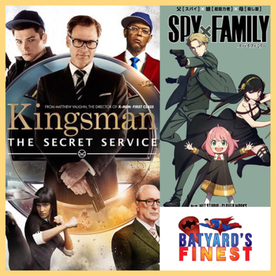 80 | Kingsman The Secret Service/ SpyxFamily | BYF