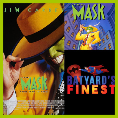 85 | The Mask & The Mask Animated Series | BYF