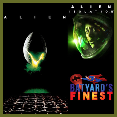 89 | Alien (1979) & Alien Isolation Mini Series | BYF