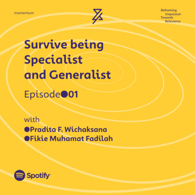 H&W Momentum - [EP.01] Survive being Generalist and Specialist 