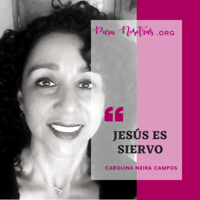 Jesús es siervo