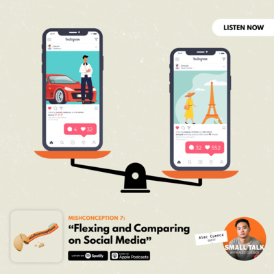 #7: Flexing & Comparing on Social Media ft. Alec Cuenca