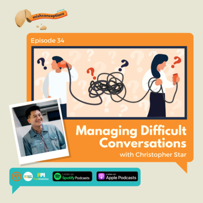 #34 Managing Difficult Conversations ft. Christopher Star