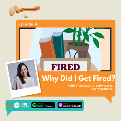 #36 Why Did I Get Fired? Ft. Madam HR