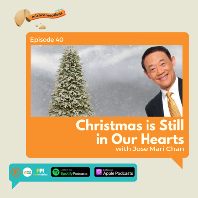 #40 Christmas is Still in Our Hearts ft. Jose Mari Chan